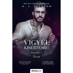 Vigyél kísértésbe - Trent - A. L. Jackson