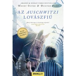 Az auschwitzi lovászfiú - Dexter Ford - Henry Oster