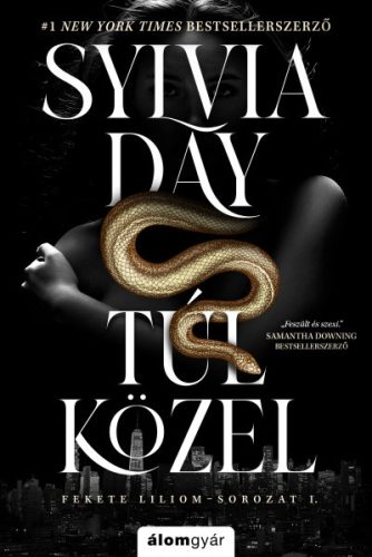 Túl közel - Sylvia Day