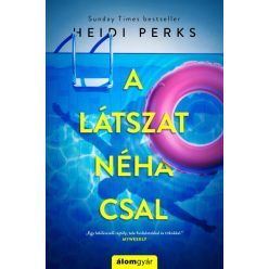 A látszat néha csal- Heidi Perks