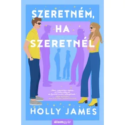 Szeretném, ha szeretnél -Holly James