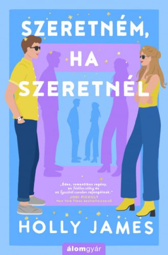 Szeretném, ha szeretnél -Holly James