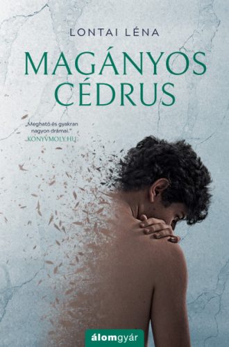 Magányos cédrus - Lontai Léna