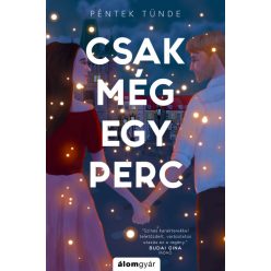 Csak még egy perc - Péntek Tünde