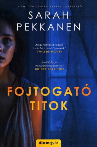 Fojtogató titok - Sarah Pekkanen