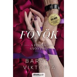  A fogság gyönyöre - A főnök 1. (élfestett) - Baráth Viktória