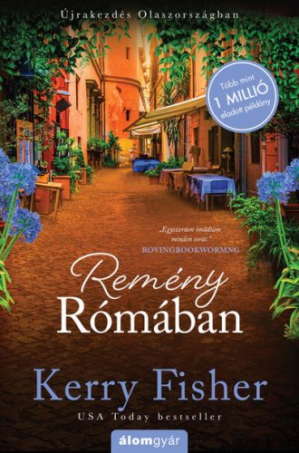 Remény Rómában - Újrakezdés Olaszországban - Kerry Fisher (kötött áras) 