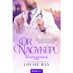   Dr. Nagyképű - Csábító doktorok - Louise Bay (kötött áras) 