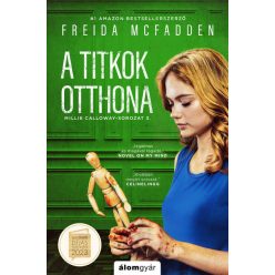   A titkok otthona - Millie Calloway-sorozat 3. -  Freida McFadden