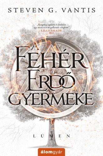 A Fehér Erdő gyermeke - Lúmen - Steven G. Vantis (kötött áras) 