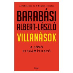   Barabási Albert-László - Villanások - A jövő kiszámítható