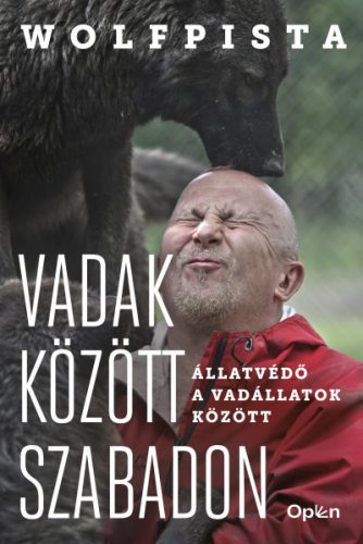 Wolfpista - Vadak között szabadon - Állatvédő a vadállatok között