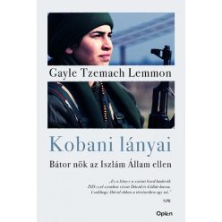   Gayle Tzemach Lemmon - Kobani lányai - Bátor nők az Iszlám Állam ellen