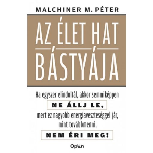 Malchiner Maximilian Péter - Az élet hat bástyája