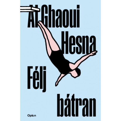 Al Ghaoui Hesna - Félj bátran (újra kiadás)