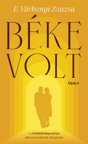 Béke volt-F. Várkonyi Zsuzsa