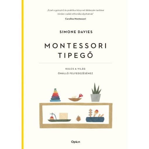Simone Davies - Montessori tipegő - Kulcs a világ önálló felfedezéséhez 
