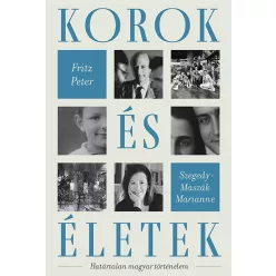 Korok és életek- Fritz Péter - Szegedy-Maszák Marianne