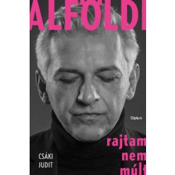 Alföldi - Rajtam nem múlt - Csáki Judit