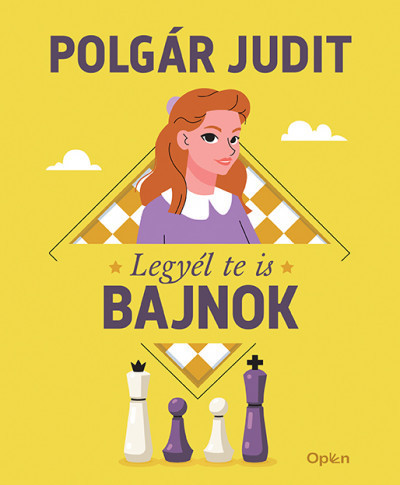 Legyél te is bajnok - Polgár Judit