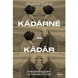 Majtényi György - Kádárné és Kádár