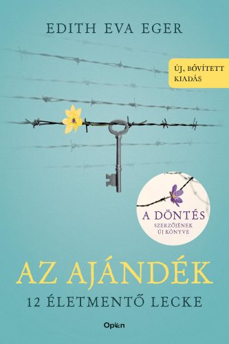 Az ajándék - 12 életmentő lecke - új, bővített kiadás - Edith Eva Eger