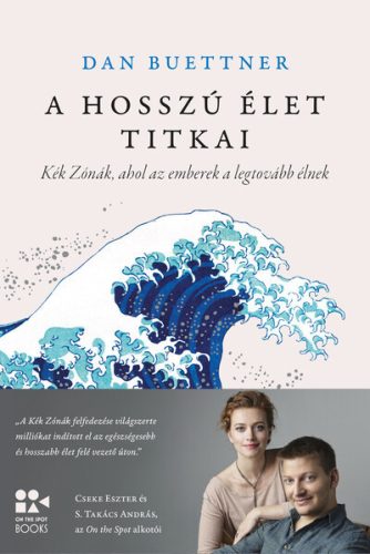 A hosszú élet titkai - Dan Buettner