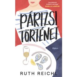 Párizsi történet - Ruth Reichl (kötött áras) 