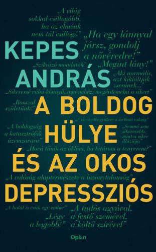 A boldog hülye és az okos depressziós (új kiadás) -. Kepes András