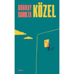 Közel - Dobray Sarolta (kötött áras) 