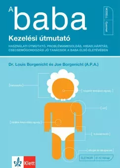 A baba - Kezelési útmutató - Dr. Louis Borgenicht - Joe Borgenicht (kötött áras) 