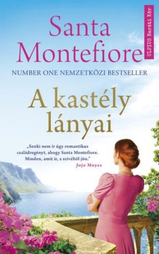 Santa Montefiore - A kastély lányai