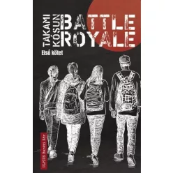   Battle Royale - Első kötet - Takami Kósun (kötött áras) 