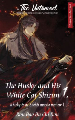 Rou Bao Bu Chi Rou - The Husky and His White Cat Shizun 1. - A husky és az ő fehér macska mestere 1.