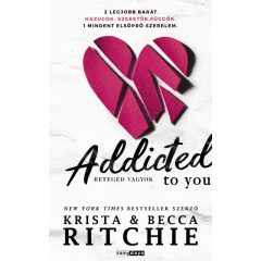   Krista Ritchie - Becca Ritchie - Addicted to you - Beteged vagyok