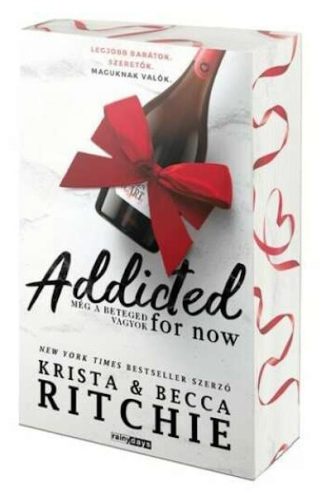 Addicted for now - Még a beteged vagyok (élfestett) - Becca Ritchie, Krista Ritchie (kötött áras) 