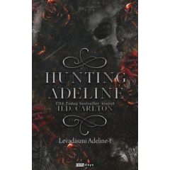   Hunting Adeline - Levadászni Adeline-t - H.D. Carlton (éldekorált)