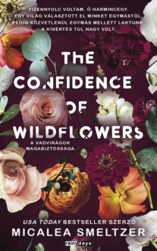 The confidence of wildflowers - A vadvirágok magabiztossága (élfestett) - Micalea Smeltzer