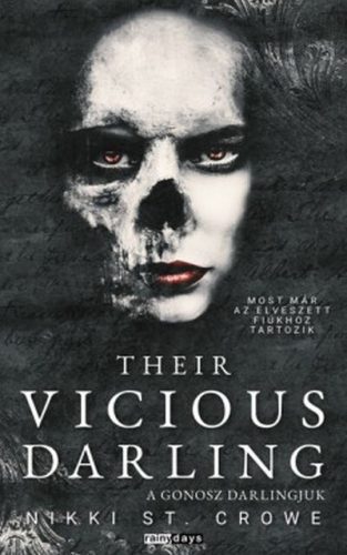 Their Vicious Darling - A gonosz darlingjuk - Elveszett Gonosz Fiúk 3. (élfestett) - Nikki St.Crowe (kötött áras) 