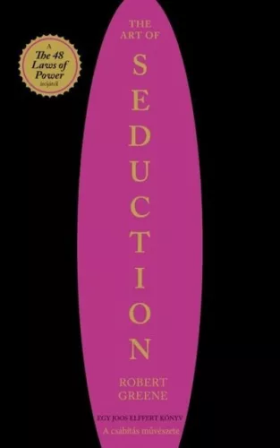 The Art of Seduction - A csábítás művészete - Robert Greene (kötött áras) 