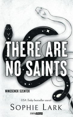   There Are No Saints - Nincsenek szentek (élfestett)- Sophie Lark  (kötött áras )