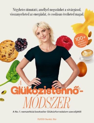 A Glükózistennő-módszer - Jesse Inchaupsé (kötött áras) 