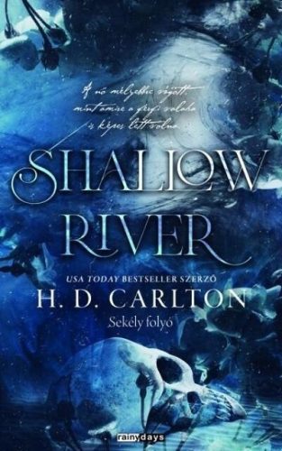 Shallow River - Sekély folyó (élfestett) - H. D. Carlton (kötött áras) 