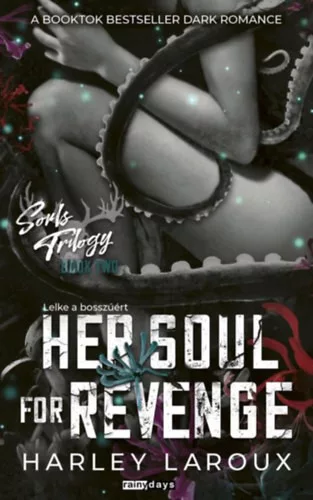 Her Soul for Revenge - Lelke a bosszúért (élfestett) - Harley Laroux (kötött áras)