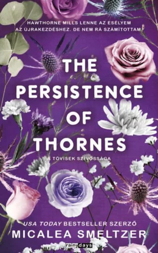 The Persistence of Thornes - A tövisek szívóssága (élfestett) - Micalea Smeltzer (kötött áras) 