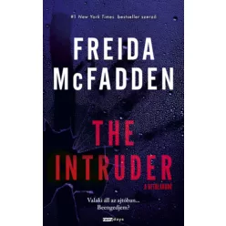 The Intruder - A betolakodó - Freida McFadden