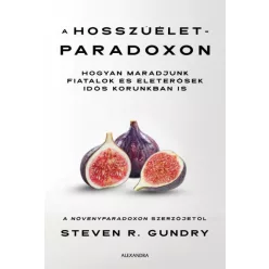 Steven R. Gundry - A hosszúélet-paradoxon