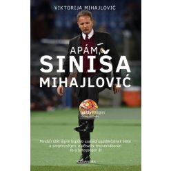 Viktorija Mihajlovic - Apám, Sinisa Mihajlovic
