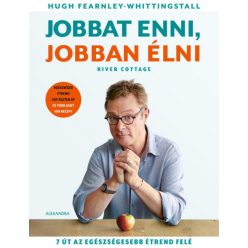Hugh Fearnley-Whittingstall - Jobbat enni, jobban élni 