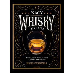   Hans Offringa - Nagy whiskykalauz - Minden, amit tudni akartál a whisky világáról